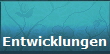 Entwicklungen